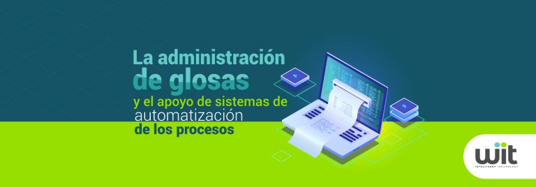 La administración de glosas y el apoyo de sistemas de automatización de los procesos